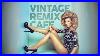 Vintage Remix Caf Remixes Of Popular Songs 5 Hours